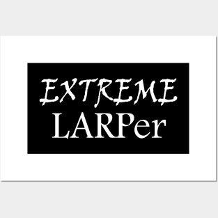 Extreme LARPer Posters and Art